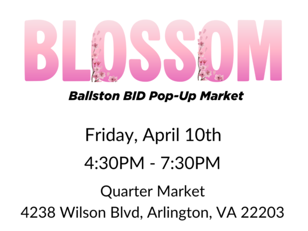 Blossom: Celebrate Spring in Ballston